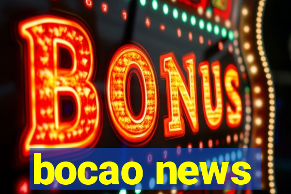 bocao news